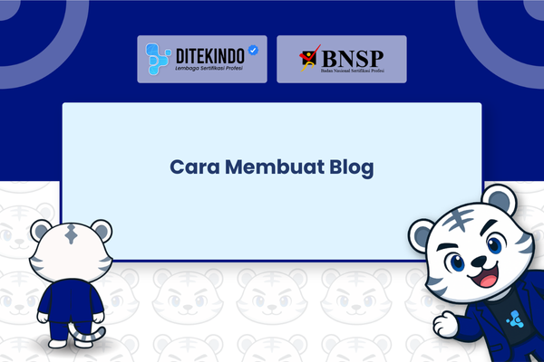 Cara Membuat Blog - LSP Ditekindo Cara Membuat Blog - LSP Ditekindo